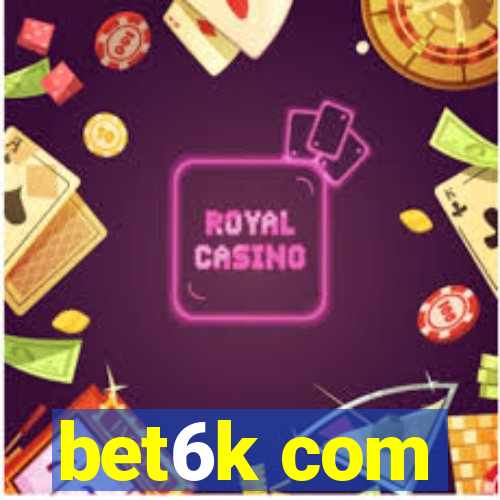 bet6k com